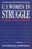 U.S. women in struggle : a feminist studies anthology /