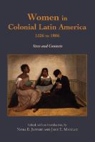 Women in Colonial Latin America, 1526 to 1806 : texts and contexts /