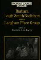 Barbara Leigh Smith Bodichon and the Langham Place Group /