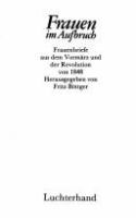 Frauen im Aufbruch : Frauenbriefe aus dem Vormärz und der Revolution von 1848 /