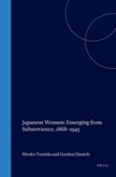 Japanese women, emerging from subservience, 1868-1945 /