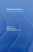 Dangerous women : gender and Korean nationalism /