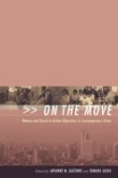 On the move : women and rural-to-urban migration in contemporary China /