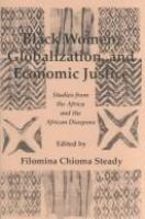 Black women, globalization, and economic justice : studies from Africa and the African diaspora /