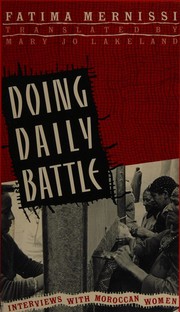 Doing daily battle : interviews with Moroccan women /