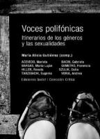 Voces polifónicas : itinerarios de los géneros y las sexualidades /