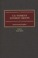 U.S. women's interest groups : institutional profiles /