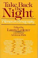 Take back the night : women on pornography /