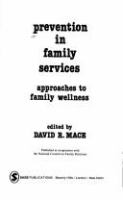 Prevention in family services : approaches to family wellness /