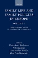 Family life and family policies in Europe /