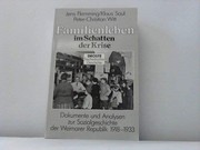 Familienleben im Schatten der Krise : Dokumente und Analysen zur Sozialgeschichte der Weimarer Republik / herausgegeben [von] Jens Flemming, Klaus Saul, Peter-Christian Witt.