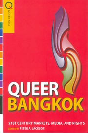 Queer Bangkok : twenty-first-century markets, media, and rights /