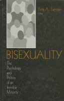 Bisexuality : the psychology and politics of an invisible minority /