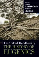 The Oxford handbook of the history of eugenics /