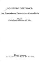 Reassessing fatherhood : new observations on fathers and the modern family /