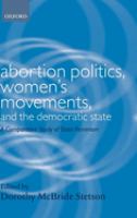 Abortion politics, women's movements, and the democratic state : a comparative study of state feminism /