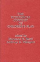 The Ecological context of children's play /