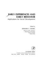 Early experiences and early behavior : implications for social development /