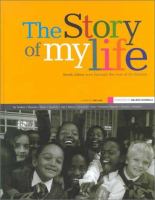 The story of my life : South Africa through the eyes of its children /