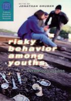 Risky behavior among youths : an economic analysis /