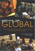 Growing up global : the changing transitions to adulthood in developing countries /