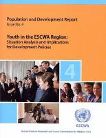 Youth in the ESCWA region : situation analysis and implications for development policies /