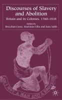 Discourses of slavery and abolition : Britain and its colonies, 1760-1838 /