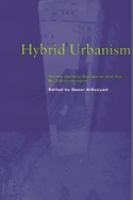 Hybrid urbanism : on the identity discourse and the built environment /