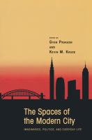 The spaces of the modern city : imaginaries, politics, and everyday life /