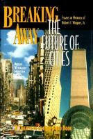 Breaking away : the future of cities : essays in memory of Robert F. Wagner, Jr. /