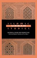 Islamic urban studies : historical review and perspectives /