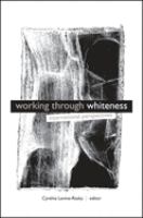 Working through whiteness : international perspectives /