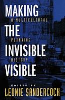 Making the invisible visible : a multicultural planning history /