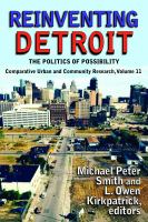 Reinventing Detroit : the politics of possibility /