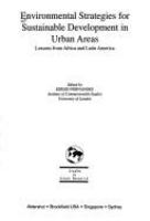 Environmental strategies for sustainable development in urban areas : lessons from Africa and Latin America /