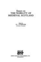 Essays on the nobility of medieval Scotland /