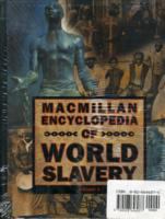 Macmillan encyclopedia of world slavery /