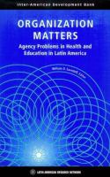 Organization matters : agency problems in health and education in Latin America /