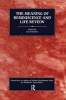 The meaning of reminiscence and life review /