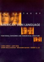 The syntax of American Sign Language : functional categories and hierarchical structure /