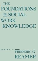 The Foundations of social work knowledge /