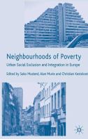 Neighbourhoods of poverty : urban social exclusion and integration in Europe / edited by Sako Musterd, Alan Murie, Christian Kesteloot.
