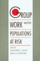 Group work with populations at risk /