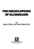 The Encyclopedia of alcoholism /