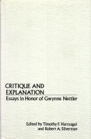 Critique and explanation : essays in honor of Gwynne Nettler /