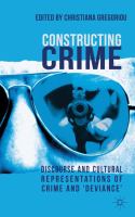 Constructing crime : discourse and cultural representations of crime and 'deviance' /