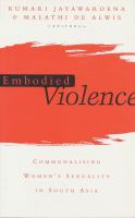 Embodied violence : communalising women's sexuality in South Asia /