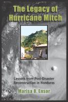 The legacy of Hurricane Mitch : lessons from post-disaster reconstruction in Honduras /