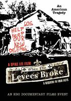 When the levees broke : a requiem in four acts /