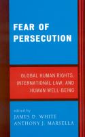 Fear of persecution : global human rights, international law, and human well-being /